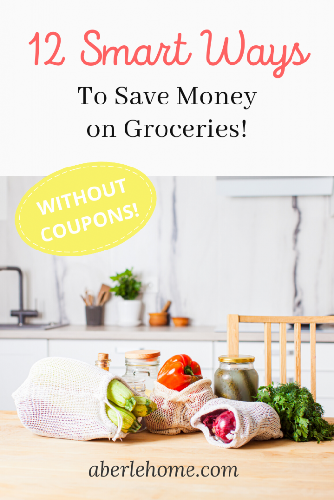 12 smart ways to save money on groceries Pinterest image