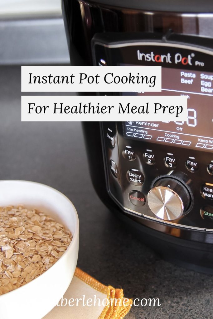 instant pot cooking for healthier meal prep pinterest image