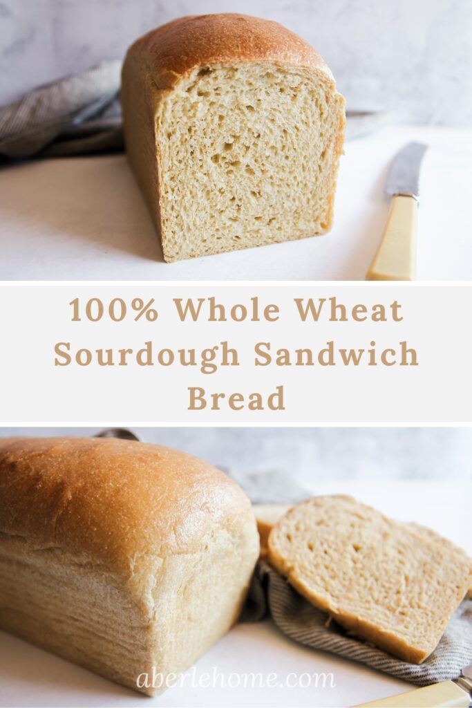 100% whole wheat sourdough sandwich bread recipe pin image